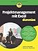 Projektmanagement mit Excel für Dummies by 