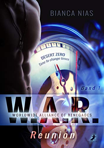 W.A.R. - Worldwide Alliance of Renegades: Reunion W.A.R. - Worldwide Alliance of Renegades: Reunion