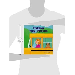 Taking You Places: A Book About Bus Drivers
