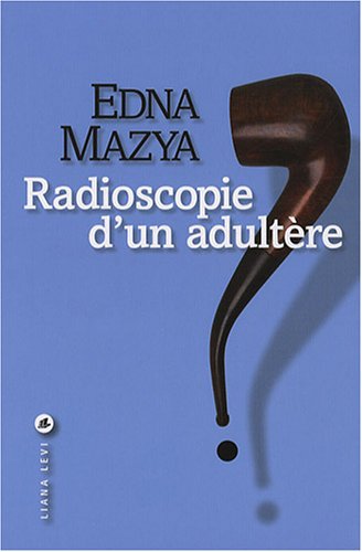 couverture de : Radioscopie d'un adult&egrave;re