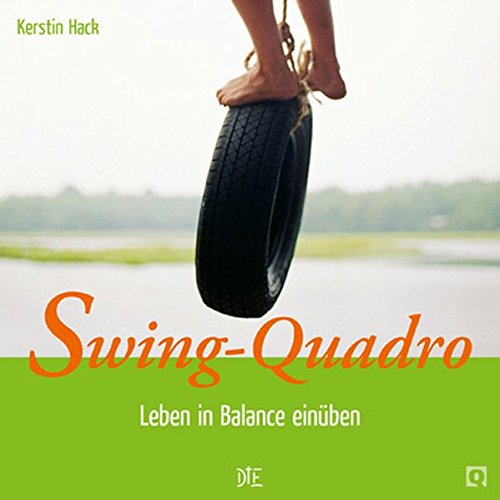 Download Swing-Quadro: Leben in Balance einüben Download Swing-Quadro: Leben in Balance einüben