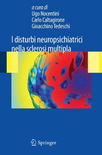 I disturbi neuropsichiatrici nella sclerosi multipla I disturbi neuropsichiatrici nella sclerosi multipla