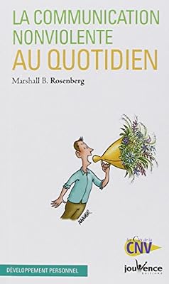 Jouvence Communication Non-Violente au Quotidien (la)