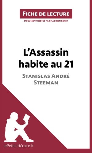 Télécharger L'Assassin habite au 21 de Stanislas André Steeman (Fiche de lecture): Résumé Complet Et Analyse Détaillée De L'oeuvre PDF Livre En Ligne Télécharger L'Assassin habite au 21 de Stanislas André Steeman (Fiche de lecture): Résumé Complet Et Analyse Détaillée De L'oeuvre PDF Livre En Ligne