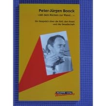 Mit dem R&uuml;cken zur Wand. Ein Gespr&auml;ch &uuml;ber die RAF, den Knast und die Gesellschaft