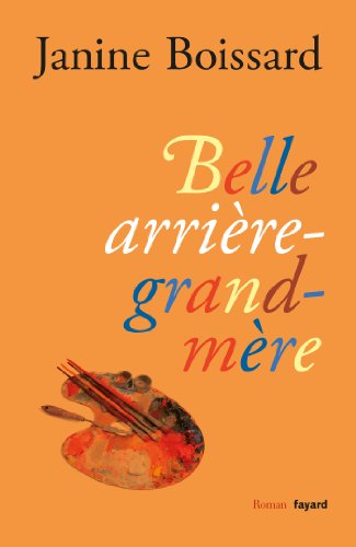 couverture de : Belle arri&egrave;re-grand-m&egrave;re