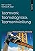 Teamwork, Teamdiagnose, Teamentwicklung (Praxis der Personalpsychologie, Band 8) by 