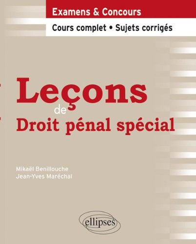 Télécharger Leçons de Droit pénal spécial : Cours complet - sujets corrigés PDF Ebook En Ligne Télécharger Leçons de Droit pénal spécial : Cours complet - sujets corrigés PDF Ebook En Ligne