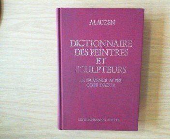 couverture de : Dictionnaire des peintres et des sculpteurs de Provence A...
