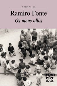 Os meus ollos: Vidas de infancia (Edición Literaria - Narrativa)