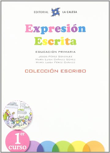 Expresión Escrita 1 La Calesa Colección Escribo: EXPRESIÓN ESCRITA 1COLECCIÓN ESCRIBO