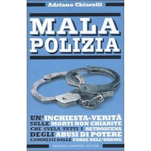 Malapolizia. Un'inchiesta-verità sulle morti di S