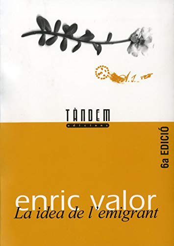 La idea de l'emigrant (Obra Literària Completa d'Enric Valor)