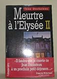 Meurtre à l'Elysée, Tome 2 : Meurtre à l'Elysée