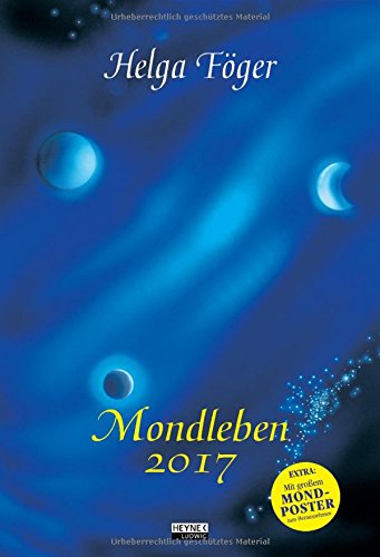 Mondleben 2017: Wandkalender