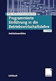 Programmierte Einführung in die Betriebswirtschaftslehre: Institutionenlehre (German Edition) by