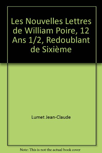 couverture de : Les nouvelles lettres de William Poire, douze ans et demi...
