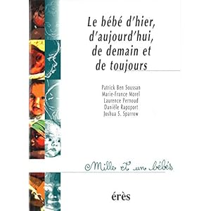 Le bébé d'hier, d'aujourd'hui, de demain et de toujours - 1001 bb n°2 (Mille et un bébés)
