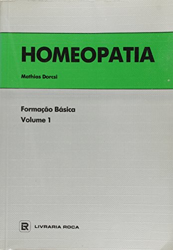 Stufenplan und Ausbildungsprogramm in der Homöopathie - Band I (Grundausbildung)