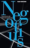 Negotius: Dimensionen der Verhandlungsführung by Foad Forghani