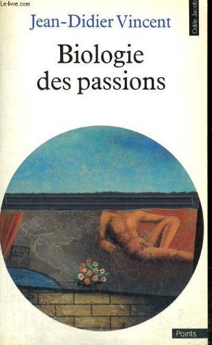 Biologie des passions gratuit