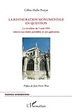 Image de La restauration monumentale en question: La circulaire du 5 août 1985 relative aux études préalables et son application