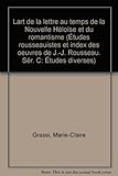Image de L'art de la lettre au temps de La nouvelle Héloïse et du romantisme