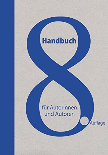Download Handbuch für Autorinnen und Autoren: Informationen und Adressen aus dem deutschen Literaturbetrieb und der Medienbranche Download Handbuch für Autorinnen und Autoren: Informationen und Adressen aus dem deutschen Literaturbetrieb und der Medienbranche