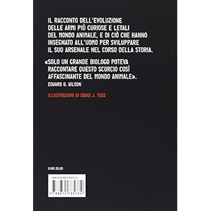 Armi animali. Come la natura ci ha insegnato a combattere