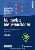 Multivariate Analysemethoden: Eine anwendungsorientierte Einführung by Klaus Backhaus, Bernd Erichson