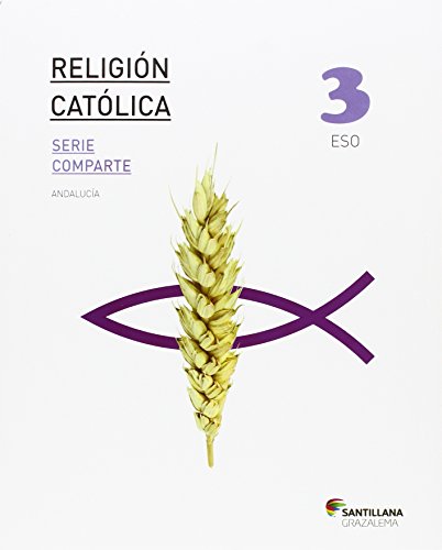 RELIGION CATOLICA SERIE COMPARTE 3 ESO