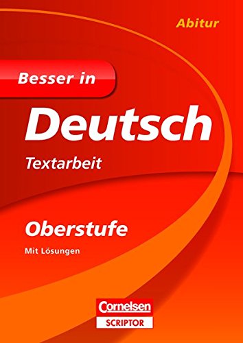 Besser in Deutsch - Textarbeit Oberstufe (Cornelsen Scriptor - Besser in)