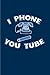 Produktbild I Phone You Tube: Funny Tech Quotes 2020 Planner | Weekly & Monthly Pocket Calendar | 6x9 Softcover Organizer | For Computer Addiction & Online Fans