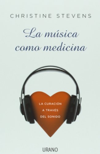 Download La música como medicina : 1 (Crecimiento personal) Download La música como medicina : 1 (Crecimiento personal)