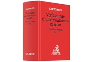 Verfassungs- und Verwaltungsgesetze: Gebundene Ausgabe 2025. Textausgabe. Rechtsstand: 14. Februar 2025 (Beck'sche Textausgaben)