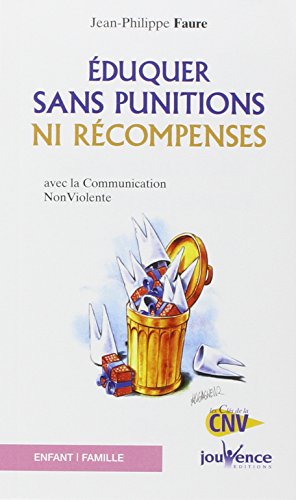 couverture de : Eduquer sans punition ni r&eacute;compense