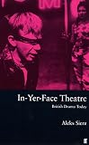 Image de In-Yer-Face Theatre: British Drama Today