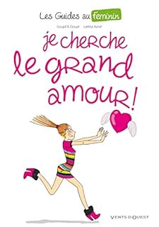jaquette livre Les Guides au féminin - Tome 02: Je cherche le grand amour
