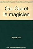 Oui-Oui et le magicien