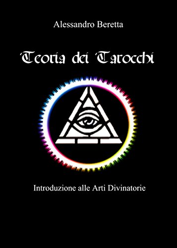 Teoria dei Tarocchi: Introduzione alle Arti Divinatorie