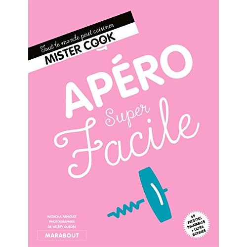 Apéros super faciles Apéros super faciles