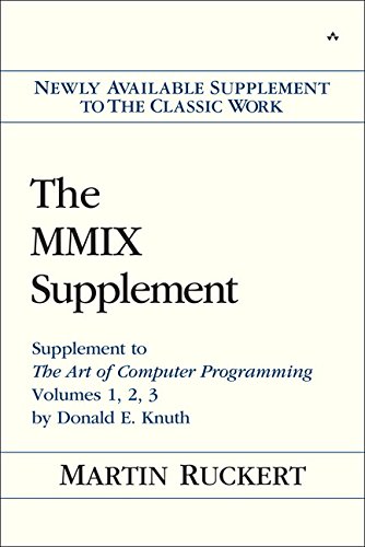 MMIX Supplement, The: Supplement to The Art of Computer Programming Volumes 1, 2, 3 by Donald E. Knuth