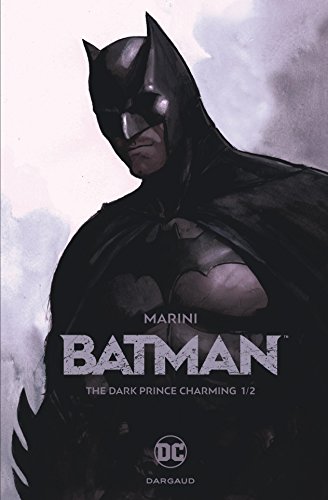 couverture de : Batman, the dark prince charming