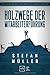 Holzwege der Mitarbeiterführung: Wie Du die 13 größten Fehler vermeidest und einfach erfolgreich führst! by Stefan Müller