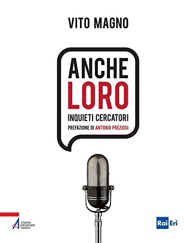 Anche loro. Inquieti cercatori Anche loro. Inquieti cercatori
