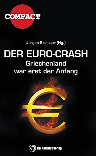 Der Euro-Crash: Griechenland war erst der Anfang