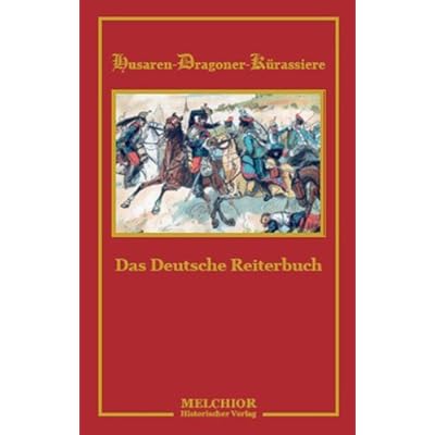 Das Deutsche Reiterbuch Husaren Dragoner Kurassiere Pdf Epub Norwoodemmett