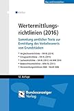 Image de Wertermittlungsrichtlinien (2016): Sammlung amtlicher Texte zur Ermittlung des Verkehrswerts von Gru