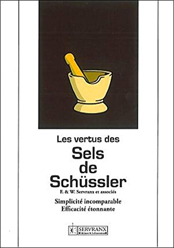 Les vertus des sels de Schussler Les vertus des sels de Schussler