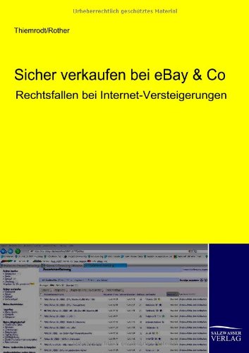 Sicher verkaufen bei eBay & Co.: Rechtsfallen bei Internet-Versteigerungen